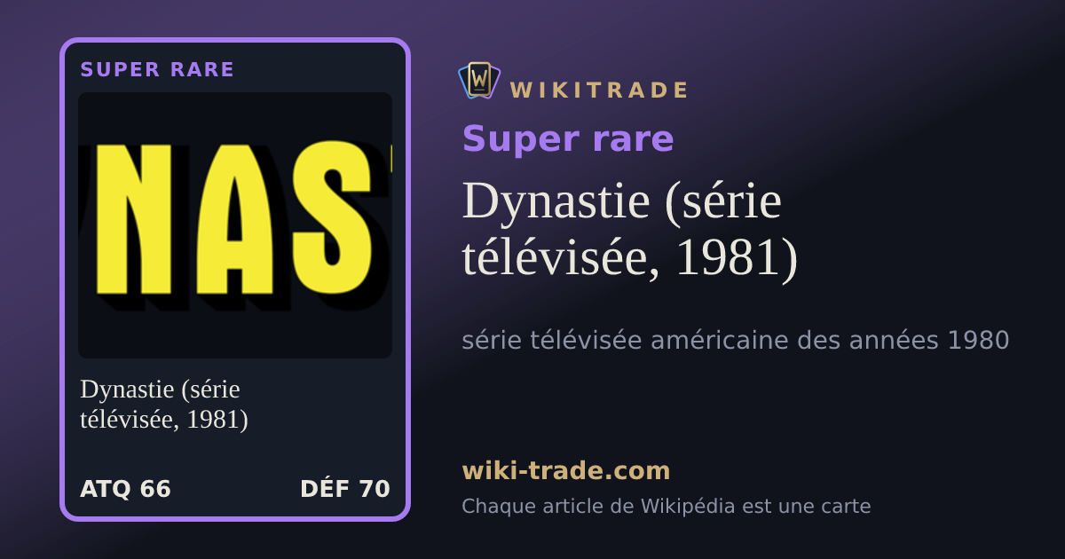 Dynastie (série télévisée, 1981) — carte Super rare