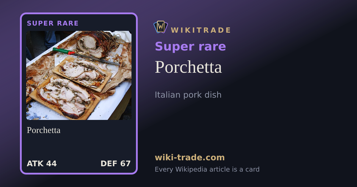 Porchetta — Super rare card