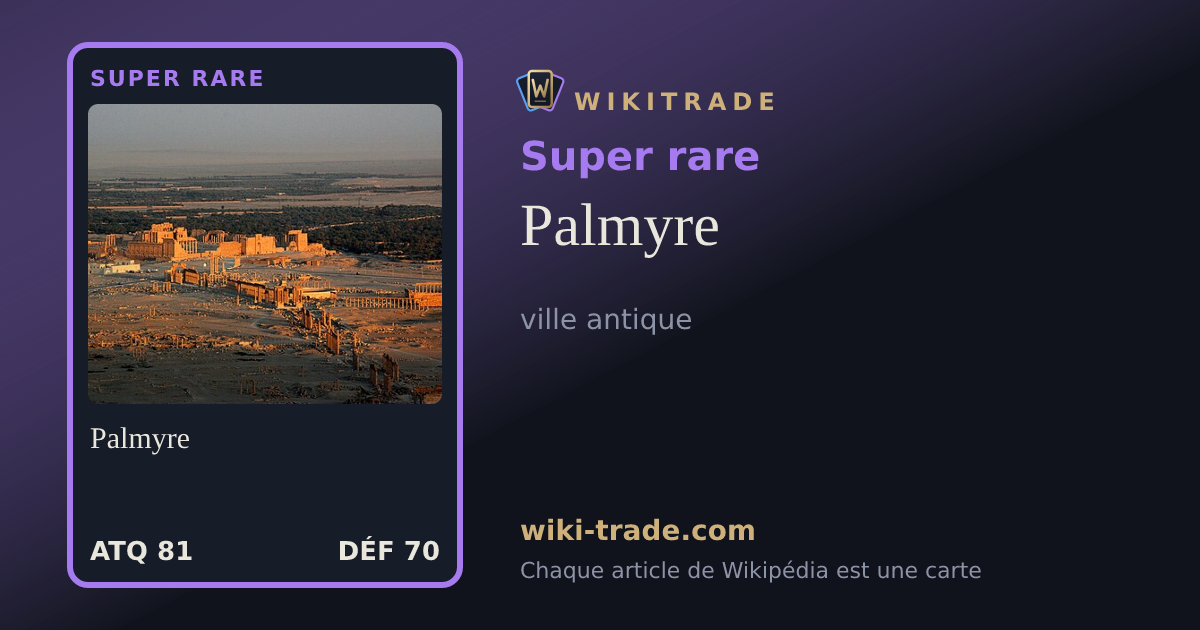 Palmyre — carte Super rare