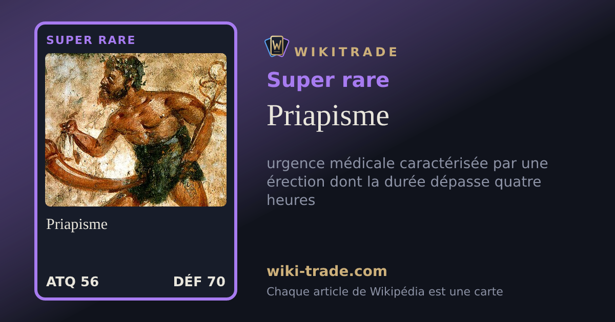 Priapisme — carte Super rare
