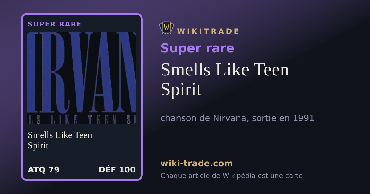 Smells Like Teen Spirit — carte Super rare