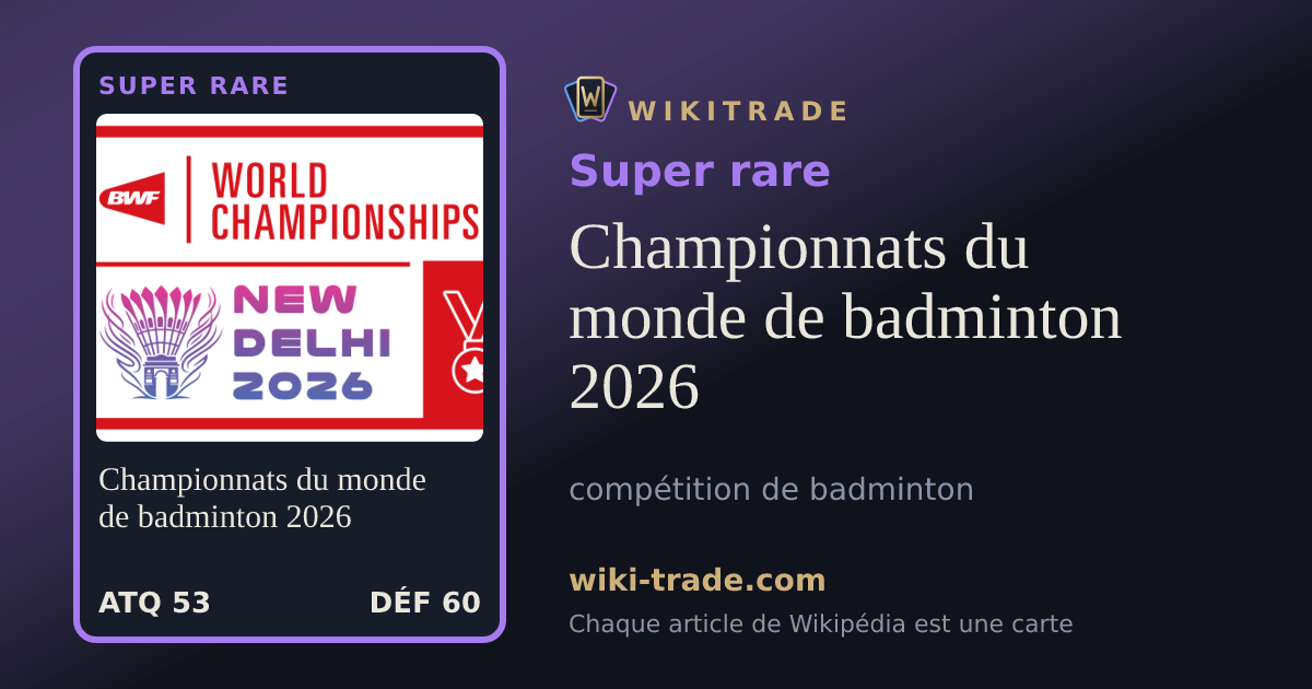 Championnats du monde de badminton 2026 — carte Super rare