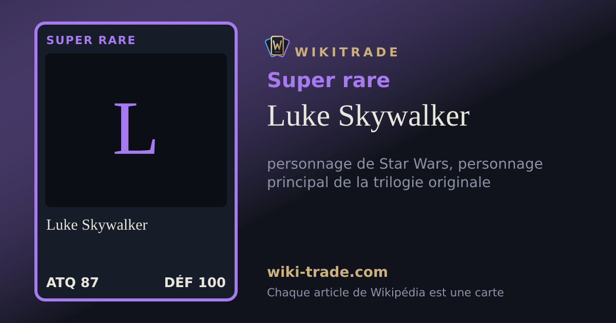 Luke Skywalker — carte Super rare