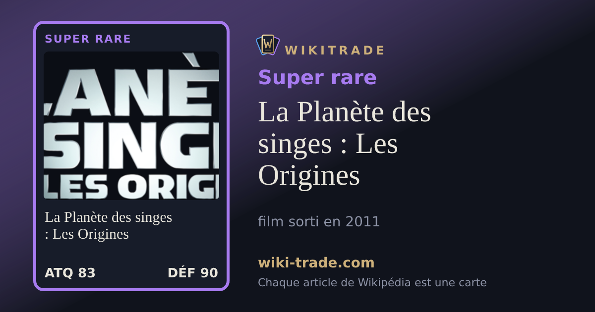 La Planète des singes : Les Origines — carte Super rare
