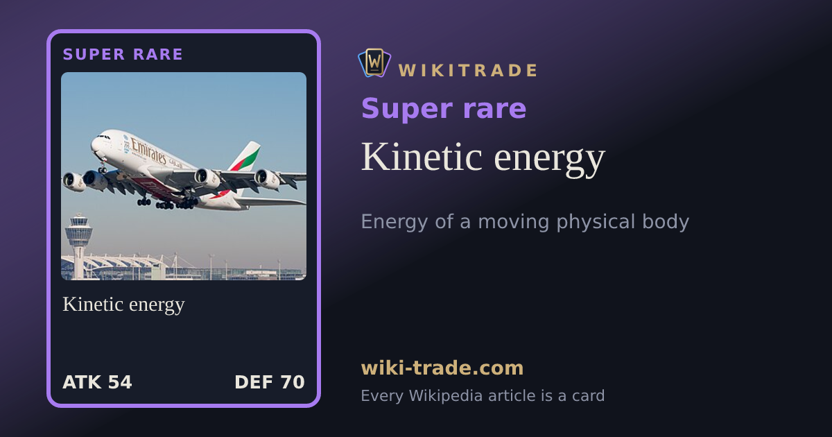 Kinetic energy — Super rare card