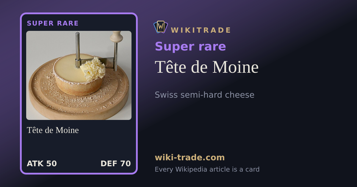 Tête de Moine — Super rare card