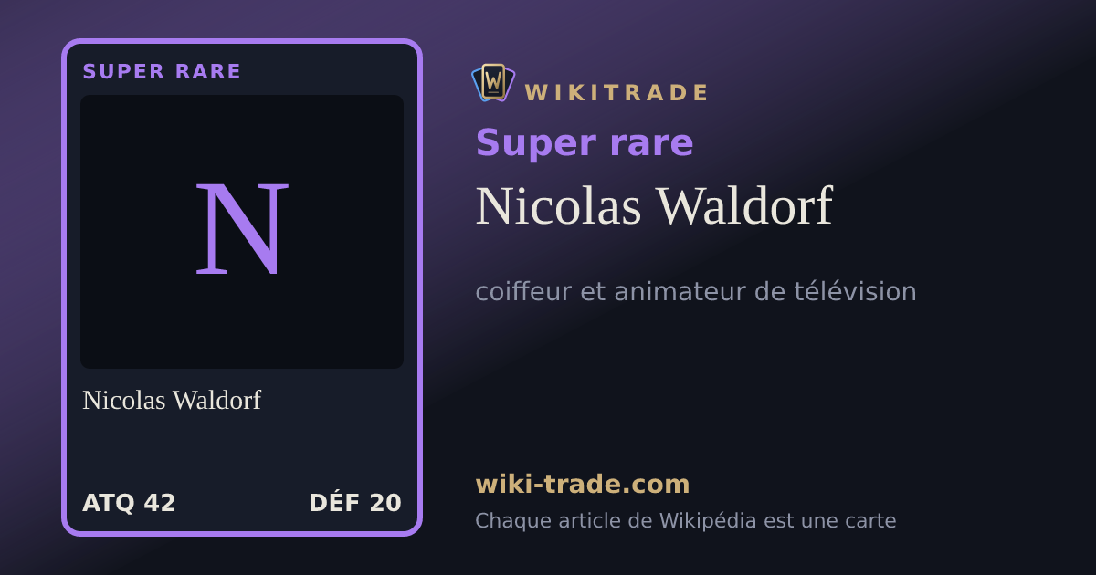 Nicolas Waldorf — carte Super rare