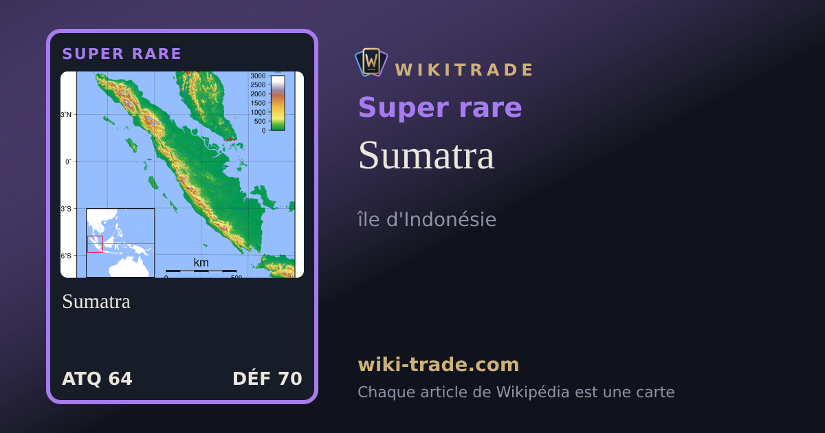 Sumatra — carte Super rare