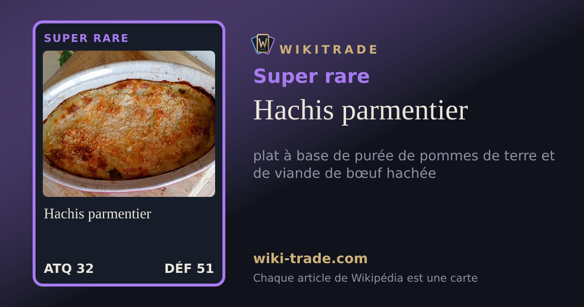 Hachis parmentier — carte Super rare