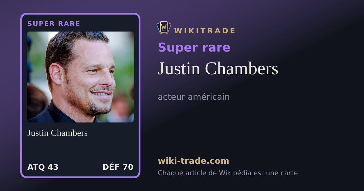 Justin Chambers — carte Super rare