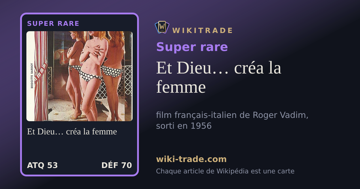 Et Dieu… créa la femme — carte Super rare
