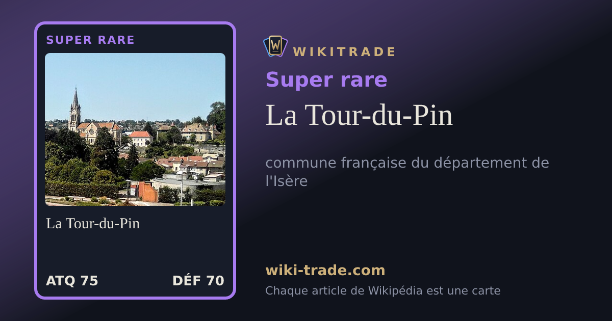La Tour-du-Pin — carte Super rare
