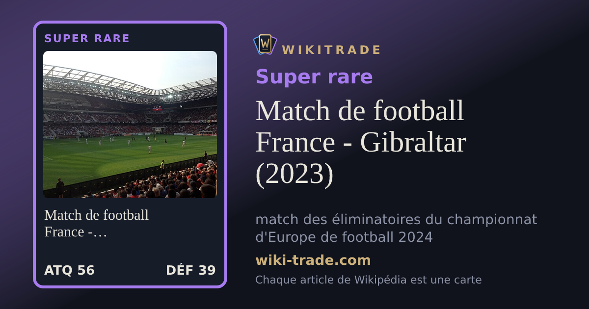 Match de football France - Gibraltar (2023) — carte Super rare