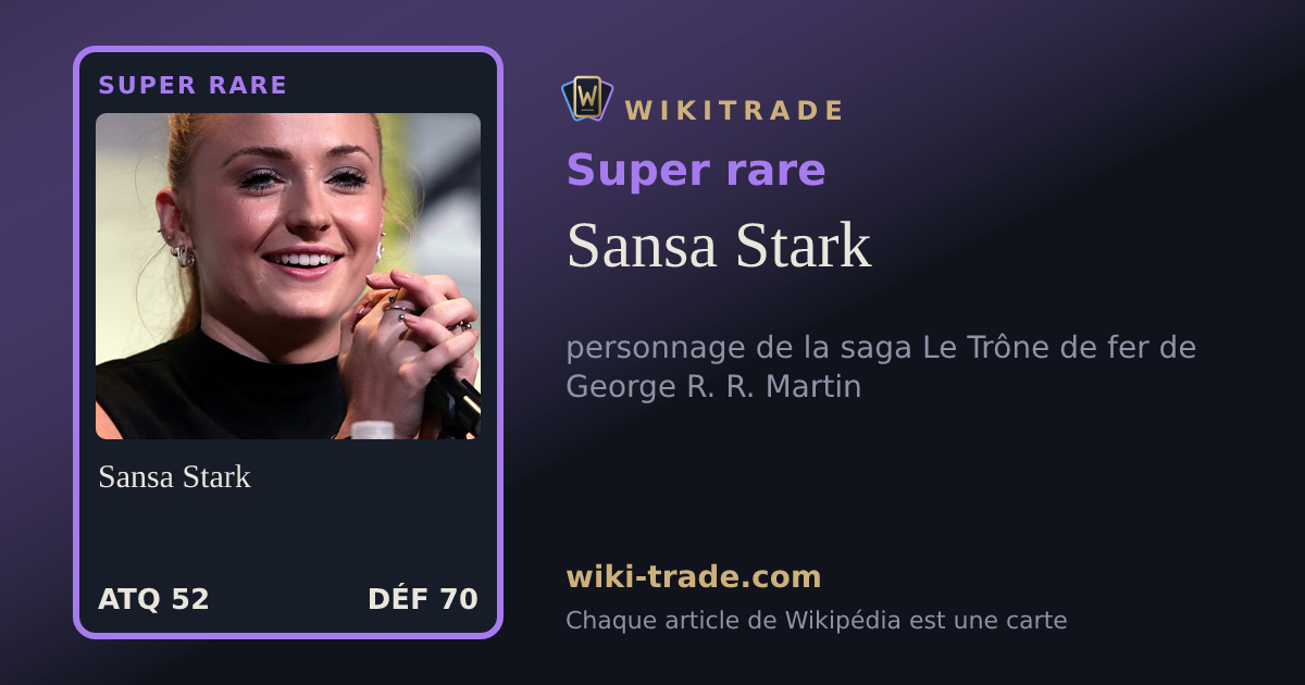 Sansa Stark — carte Super rare