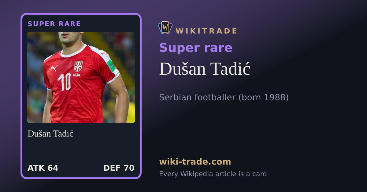 Dušan Tadić — Super rare card