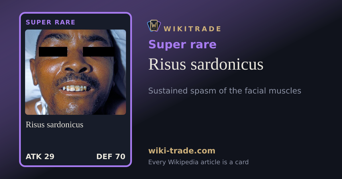 Risus sardonicus — Super rare card