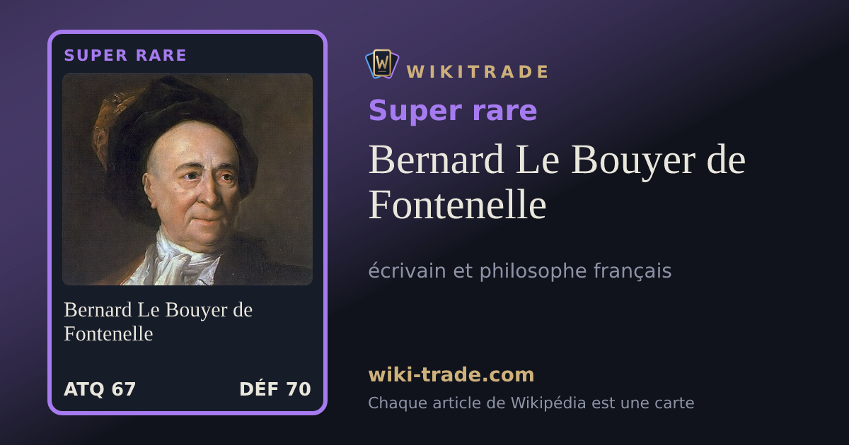 Bernard Le Bouyer de Fontenelle — carte Super rare