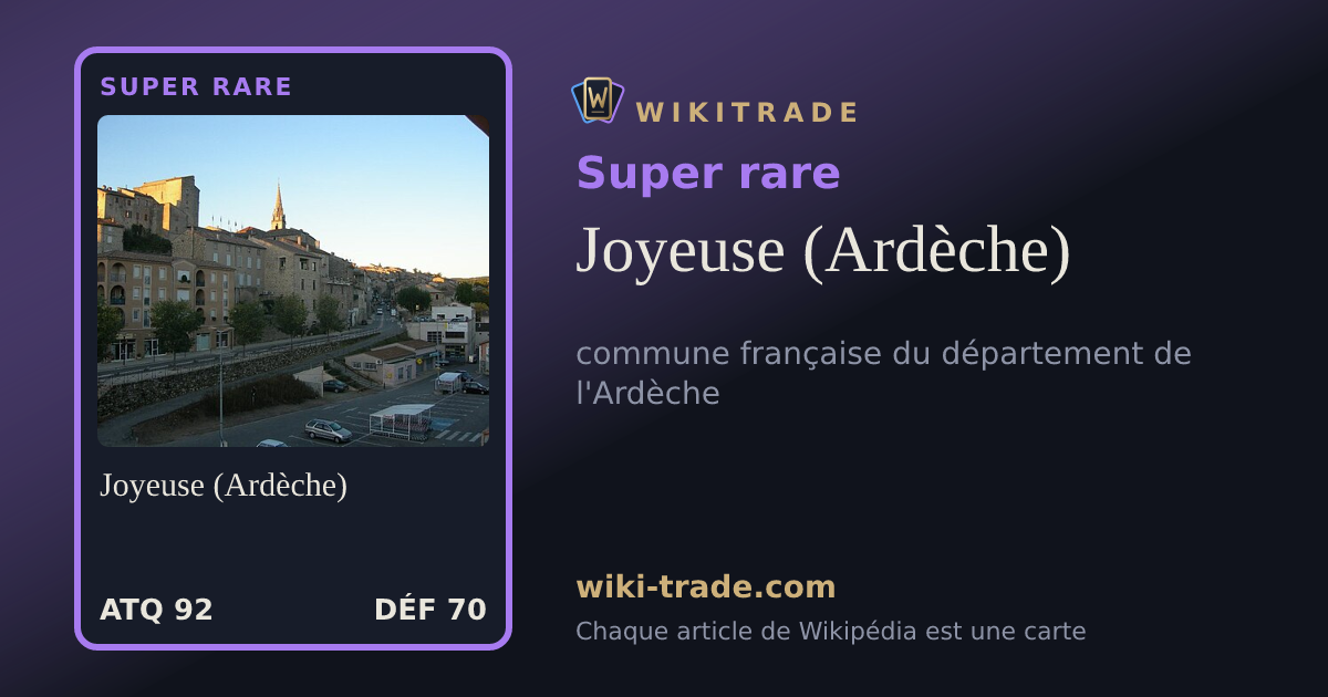 Joyeuse (Ardèche) — carte Super rare