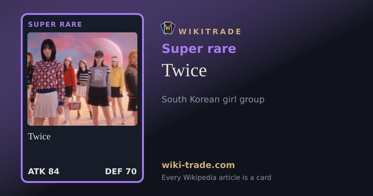Twice — Super rare card
