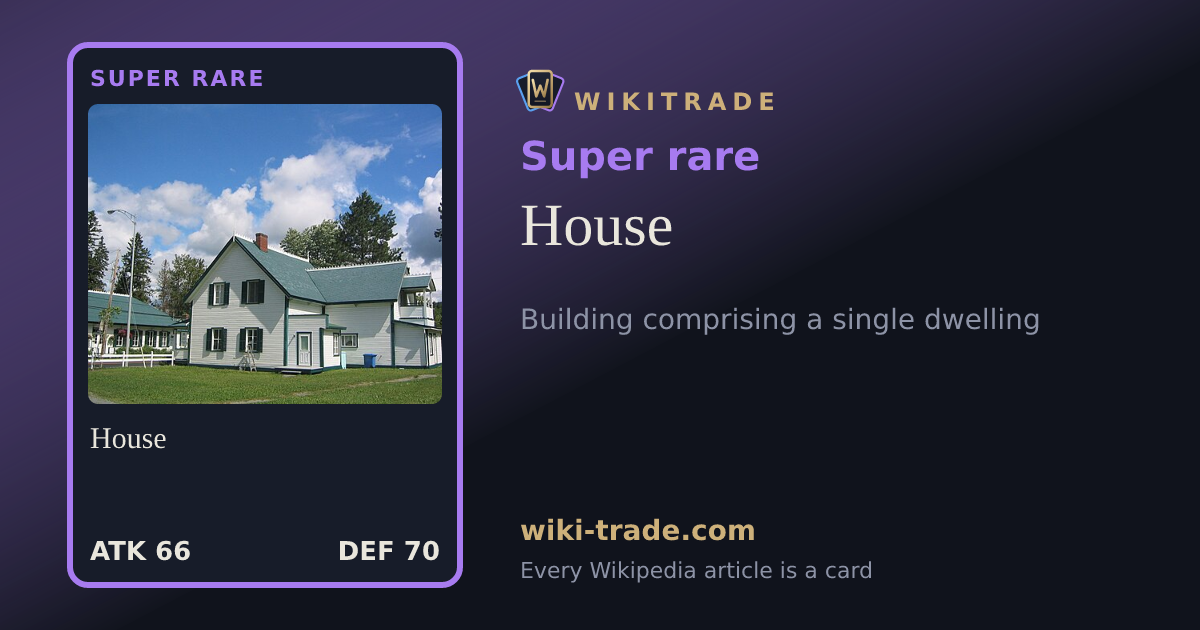 House — Super rare card