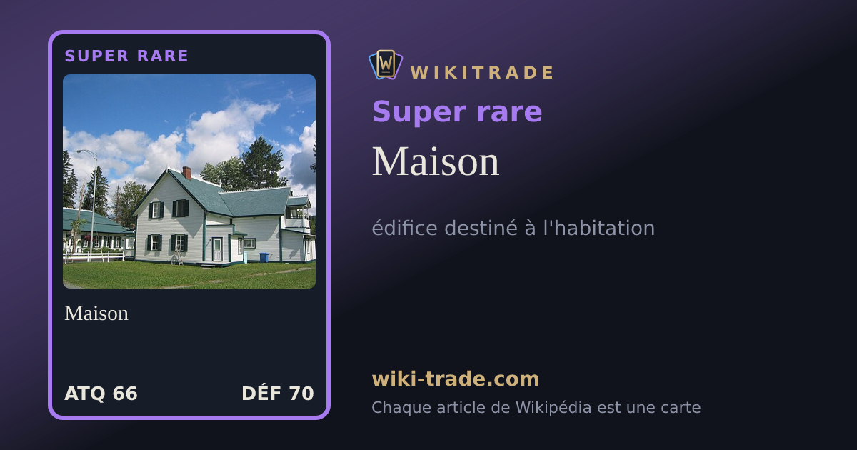 Maison — carte Super rare