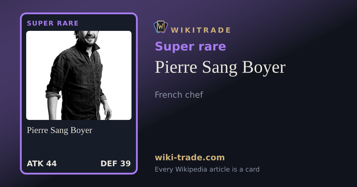 Pierre Sang Boyer — Super rare card