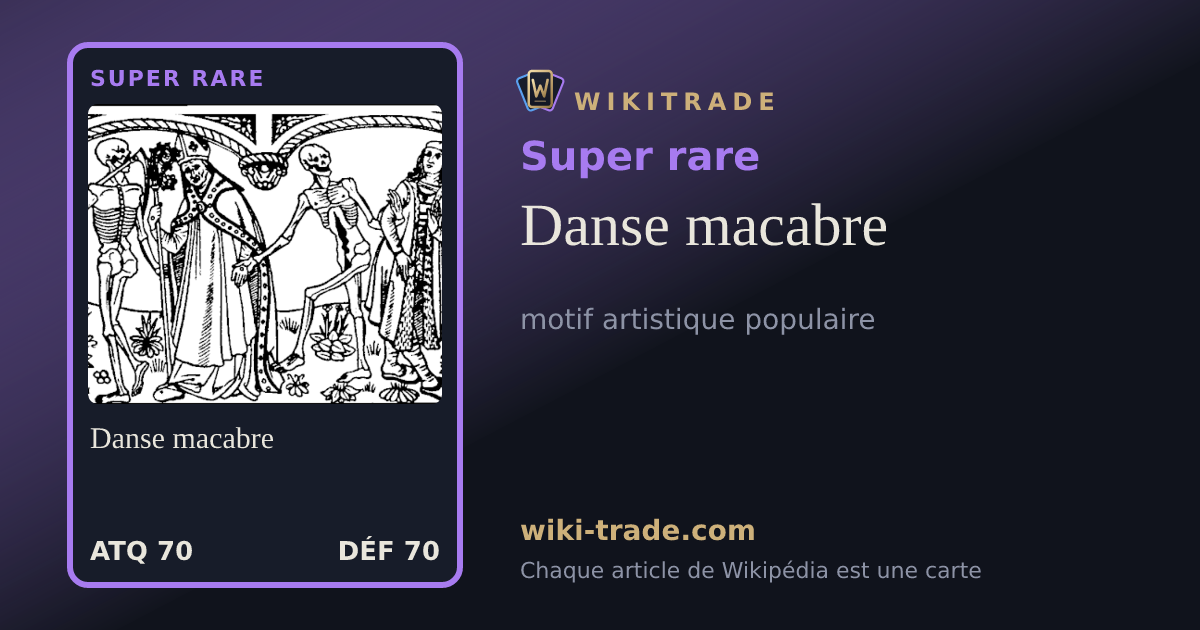 Danse macabre — carte Super rare