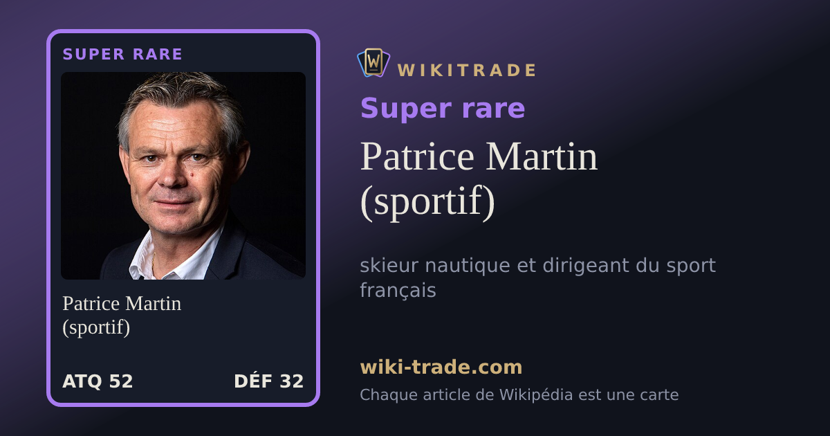 Patrice Martin (sportif) — carte Super rare
