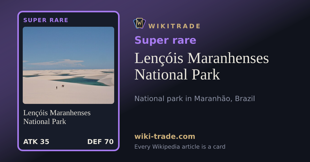 Lençóis Maranhenses National Park — Super rare card