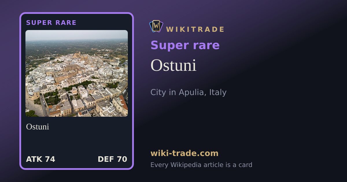 Ostuni — Super rare card