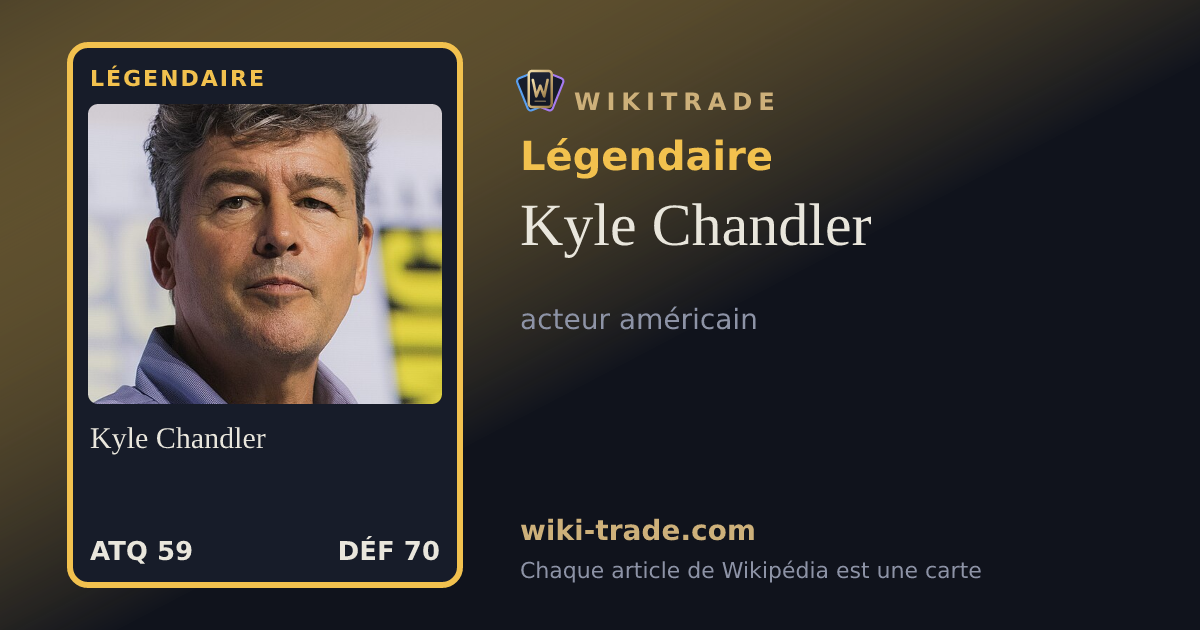 Kyle Chandler — carte Légendaire