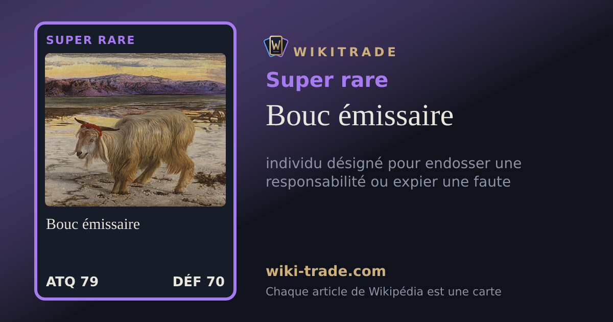 Bouc émissaire — carte Super rare
