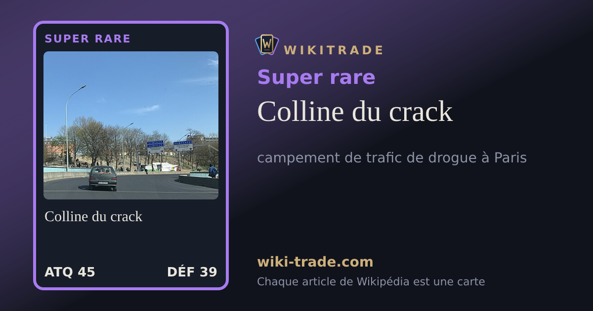 Colline du crack — carte Super rare