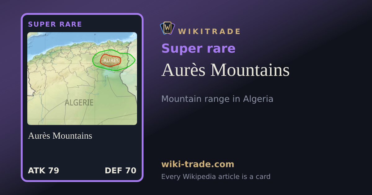Aurès Mountains — Super rare card