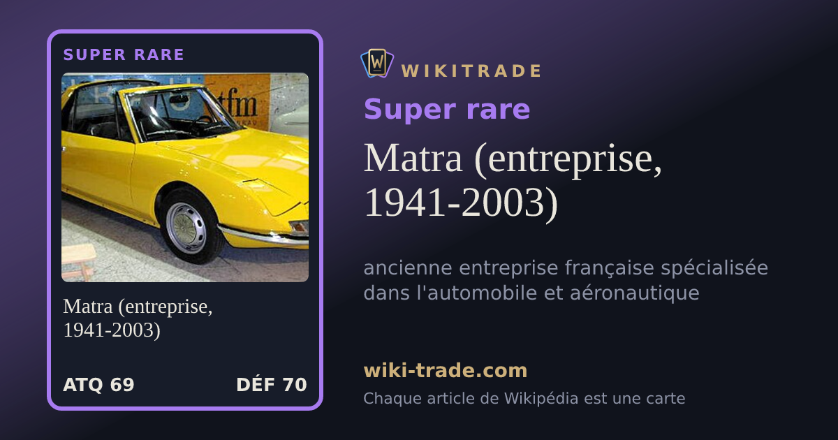 Matra (entreprise, 1941-2003) — carte Super rare