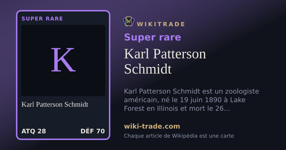 Karl Patterson Schmidt — carte Super rare