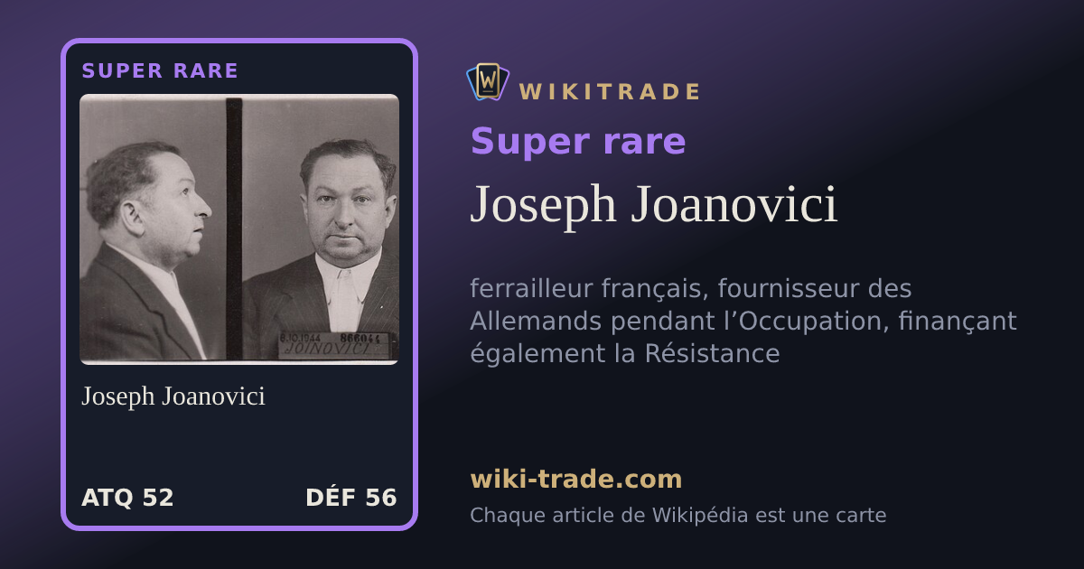 Joseph Joanovici — carte Super rare