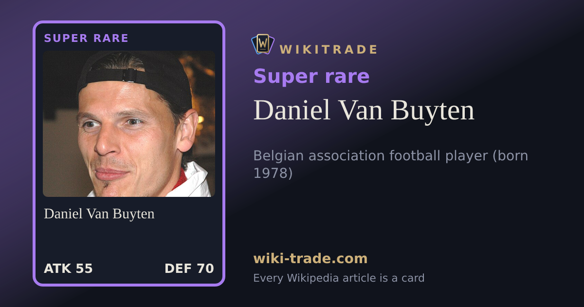 Daniel Van Buyten — Super rare card