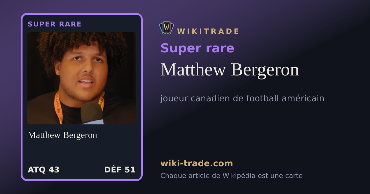 Matthew Bergeron — carte Super rare