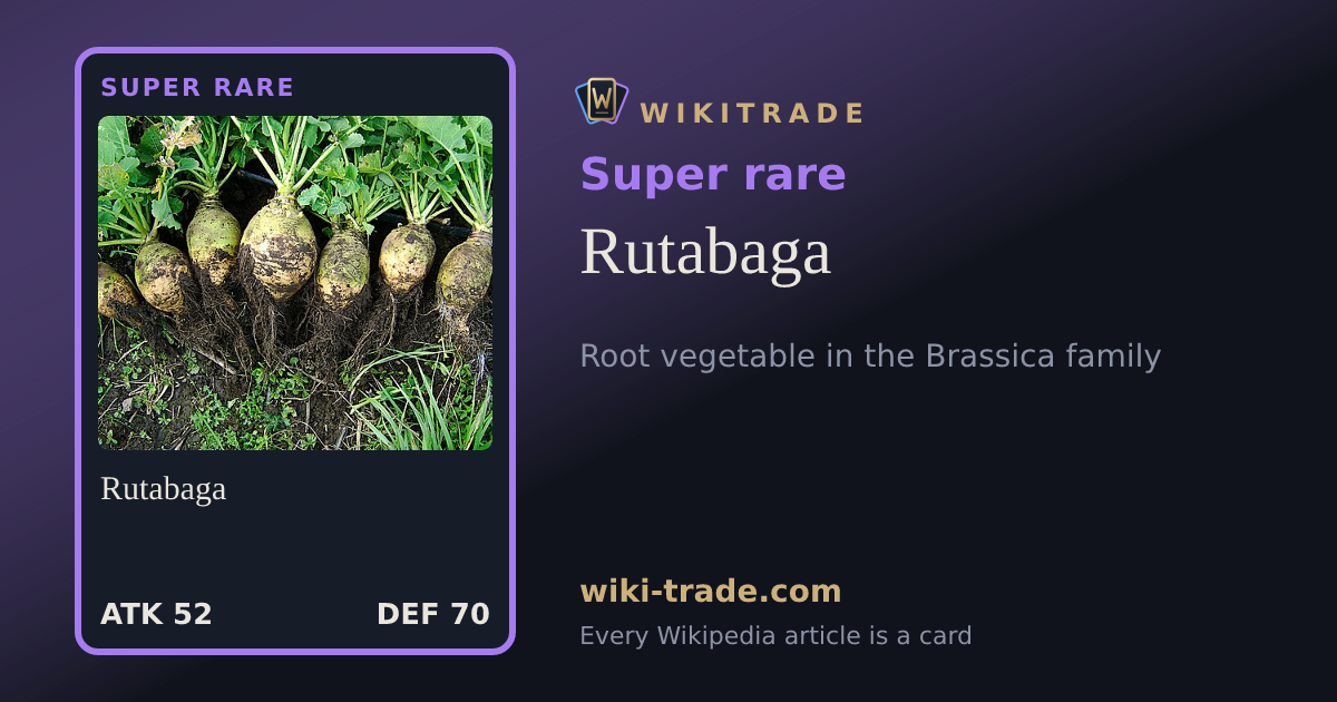 Rutabaga — Super rare card