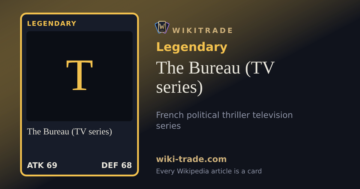 The Bureau (TV series) — Legendary card