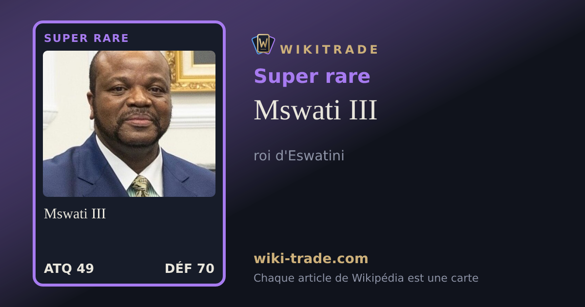Mswati III — carte Super rare