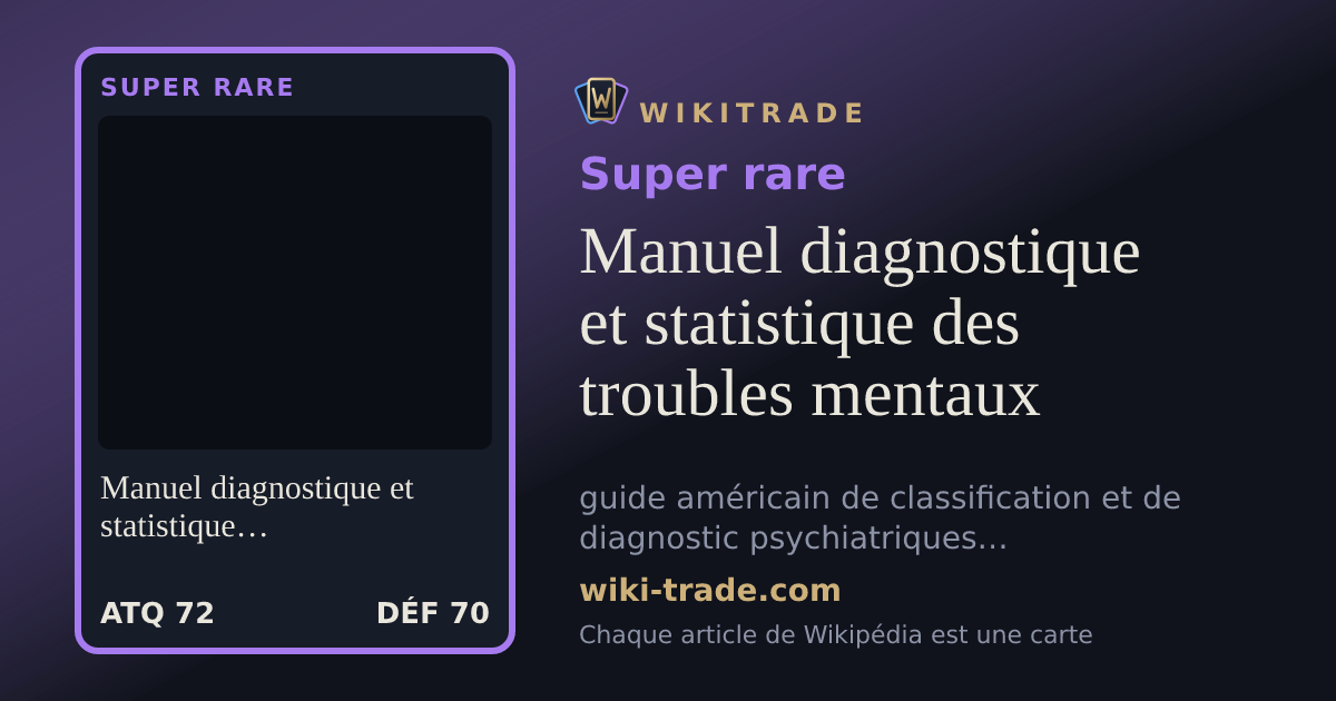 Manuel diagnostique et statistique des troubles mentaux — carte Super rare
