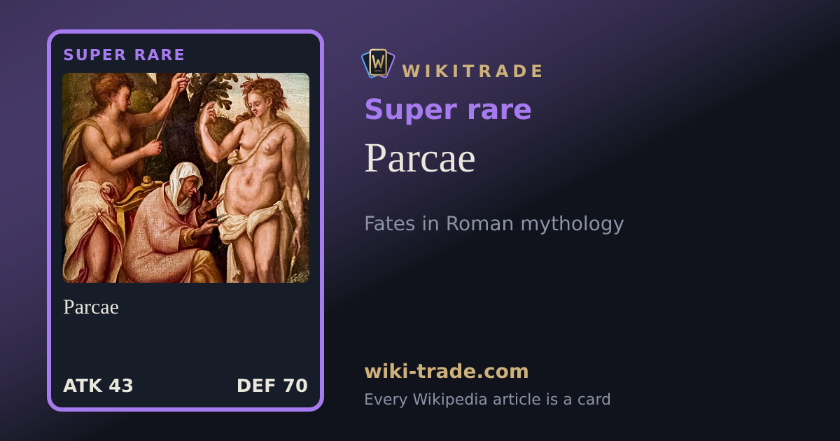 Parcae — Super rare card