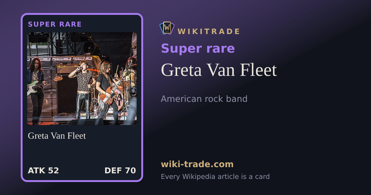 Greta Van Fleet — Super rare card