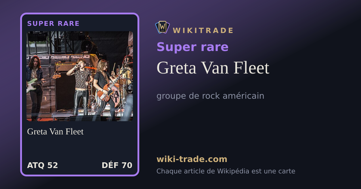 Greta Van Fleet — carte Super rare