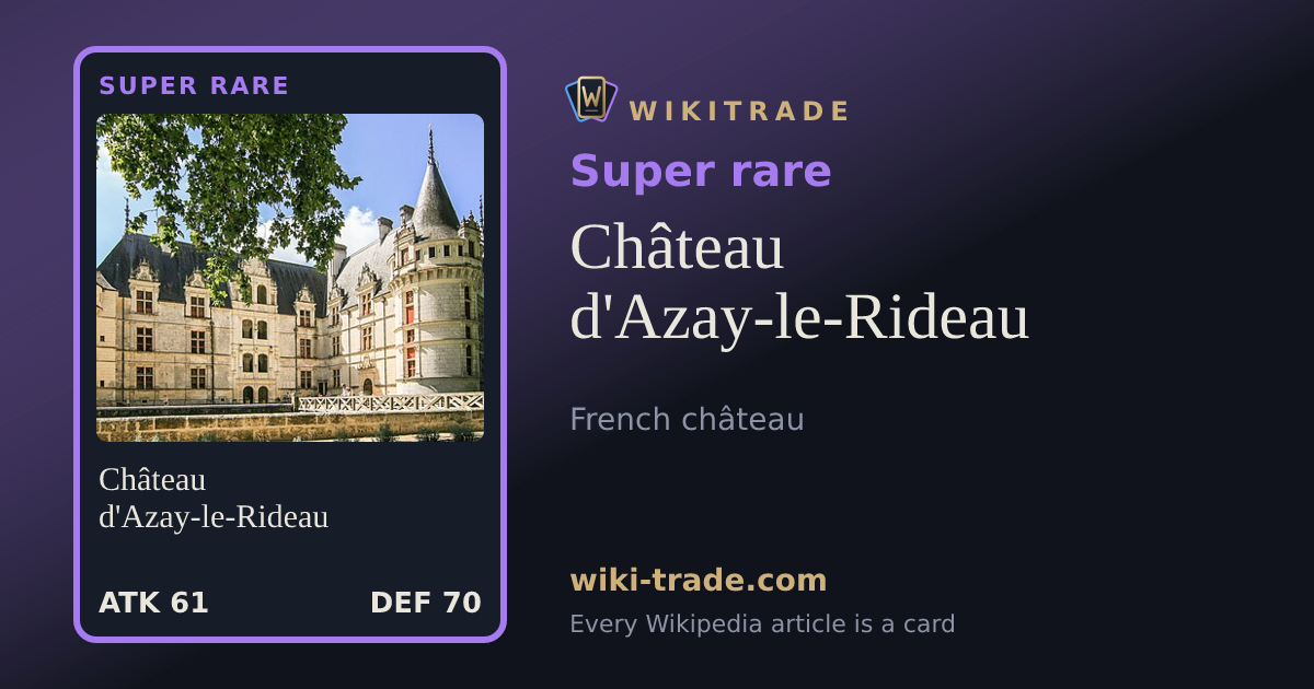 Château d'Azay-le-Rideau — Super rare card