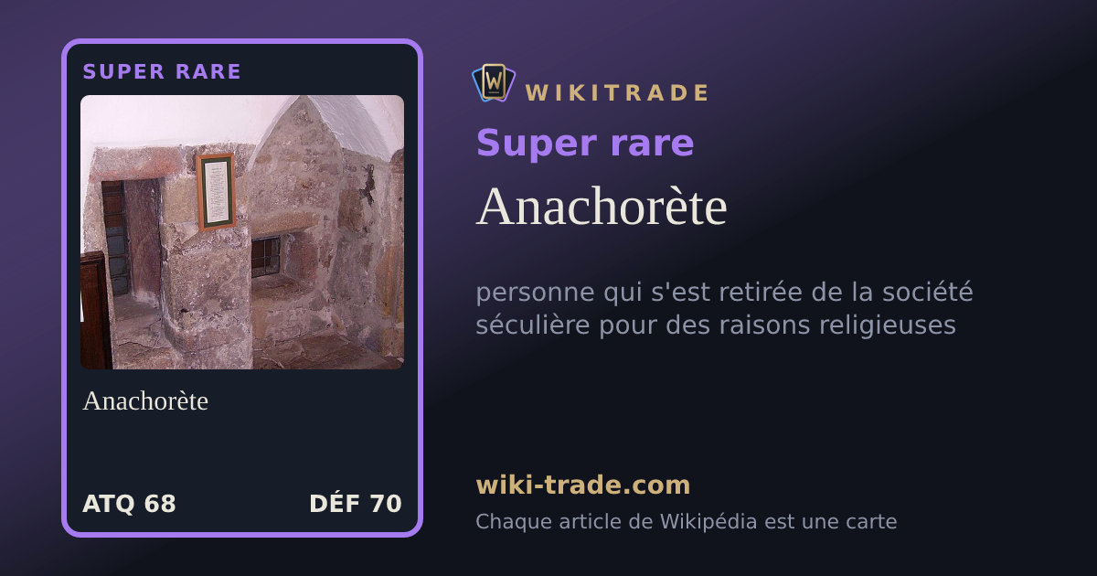 Anachorète — carte Super rare