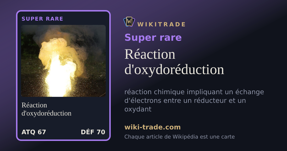 Réaction d'oxydoréduction — carte Super rare