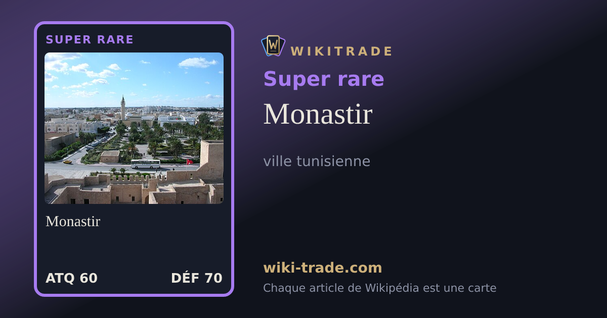Monastir — carte Super rare